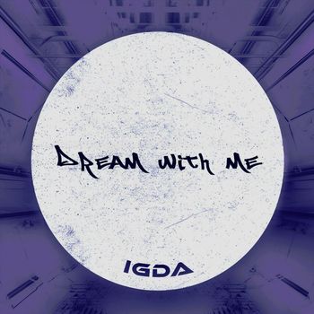 IGDA - Dream With Me