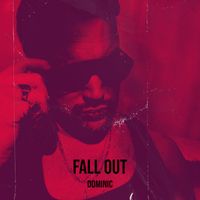 Dominic - Fall Out