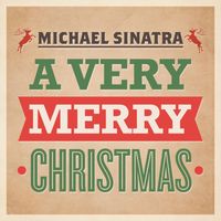 Michael Sinatra - A Very Merry Christmas