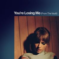 Taylor Swift - You're Losing Me (From The Vault)