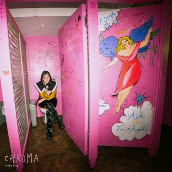 CHROMA - Girls Talk (Explicit)
