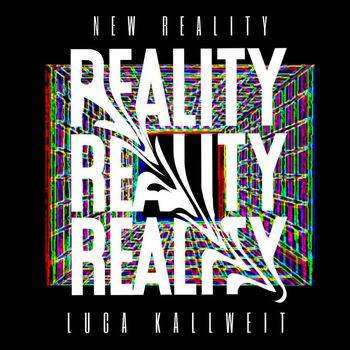 Luca Kallweit - New Reality