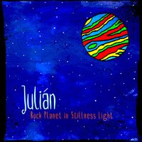 Julián - Rock planet in stillness light