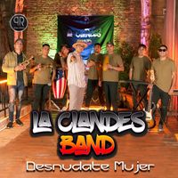 La Clandes Band - Desnúdate Mujer