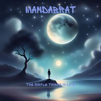 MandaBrat - The Simple Things in Life