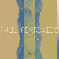 Paul Pentoxide - Core