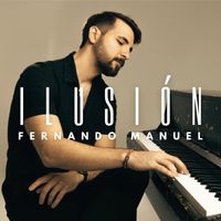 Fernando Manuel - Ilusión