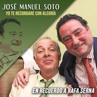 Jose Manuel Soto - Yo Te Recordaré Con Alegría