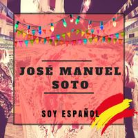Jose Manuel Soto - Soy Español