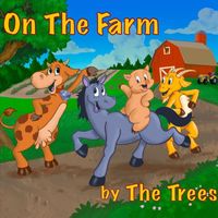 The Trees - On the Farm