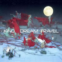 Kino - Dream Travel