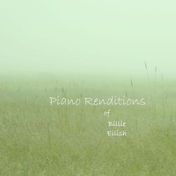Piano Tribute Players - Piano Renditions of Billie Eilish (Instrumental)