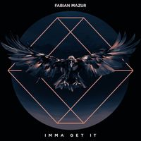Fabian Mazur - Imma Get It