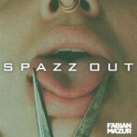 Fabian Mazur - Spazz Out