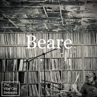 beare - The Vibe City Sessions