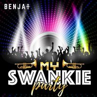 Benjai - My Swankie Party