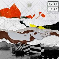 Enablers - Almost to Who Knows Where (Explicit)
