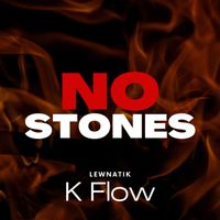 K-Flow - No Stones (Explicit)