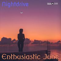 Nightdrive - Enthusiastic June