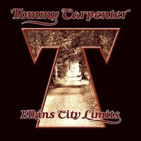 Tommy Carpenter - Elkins City Limits