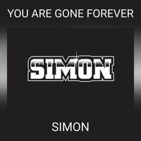 Simon - YOU ARE GONE FOREVER