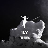Dulehec - ILY