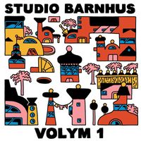 Studio Barnhus - Studio Barnhus Volym 1 (Explicit)