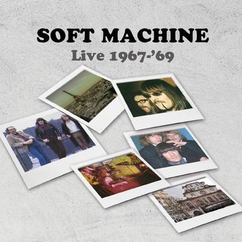 Soft Machine - Live 1967-'69