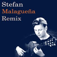 Stefan - Malagueña (Remix)