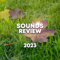 Nature Sounds - Sounds Review 2023