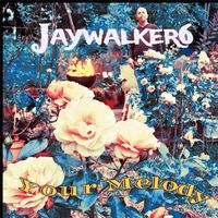 Jaywalker6 - Your Melody (Alternate Version)