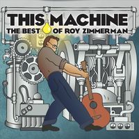 Roy Zimmerman - This Machine: The Best of Roy Zimmerman