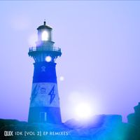 Quix - IDK, Vol. 2 (Remixes)