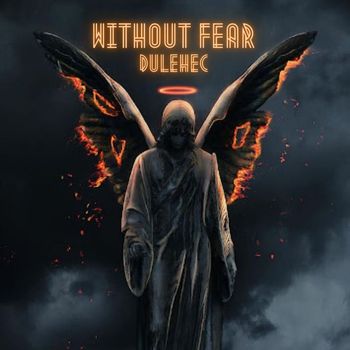 Dulehec - Without Fear