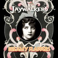 Jaywalker6 - Dreamy Flappers
