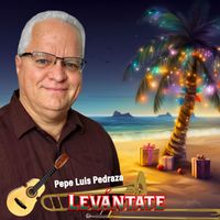 Pepe Luis Pedraza - Levántate