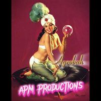 APM Productions - Agrobah (Explicit)
