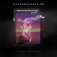 AnthonyFCollins - Dream Extraction
