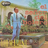 Leo Marini - El Señor del Bolero