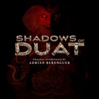 Adrián Berenguer - Shadows Of Duat