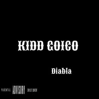 Kidd Goico - Diabla (Explicit)