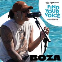 Boza - Find Your Voice Episode 1: Boza (Explicit)