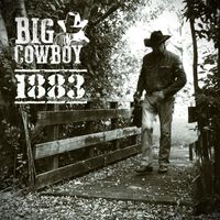 Big Cowboy - 1883