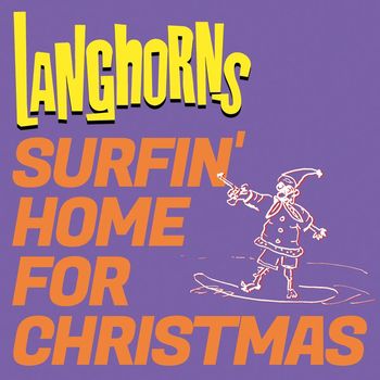 Langhorns - Surfin' Home for Christmas