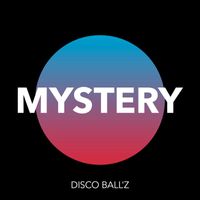 Disco Ball'z - Mystery