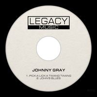 Johnny Gray - Pick-A Lick-A Twang Twang