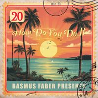 Rasmus Faber - How Do You Do It