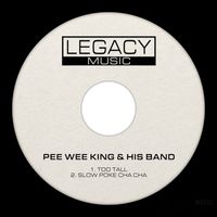 Pee Wee King & his Band - Too Tall