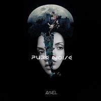 Aisel - Pure Noise (Live)