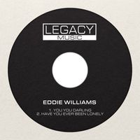 Eddie Williams - You You Darling / Have You Ever Been Lonely
